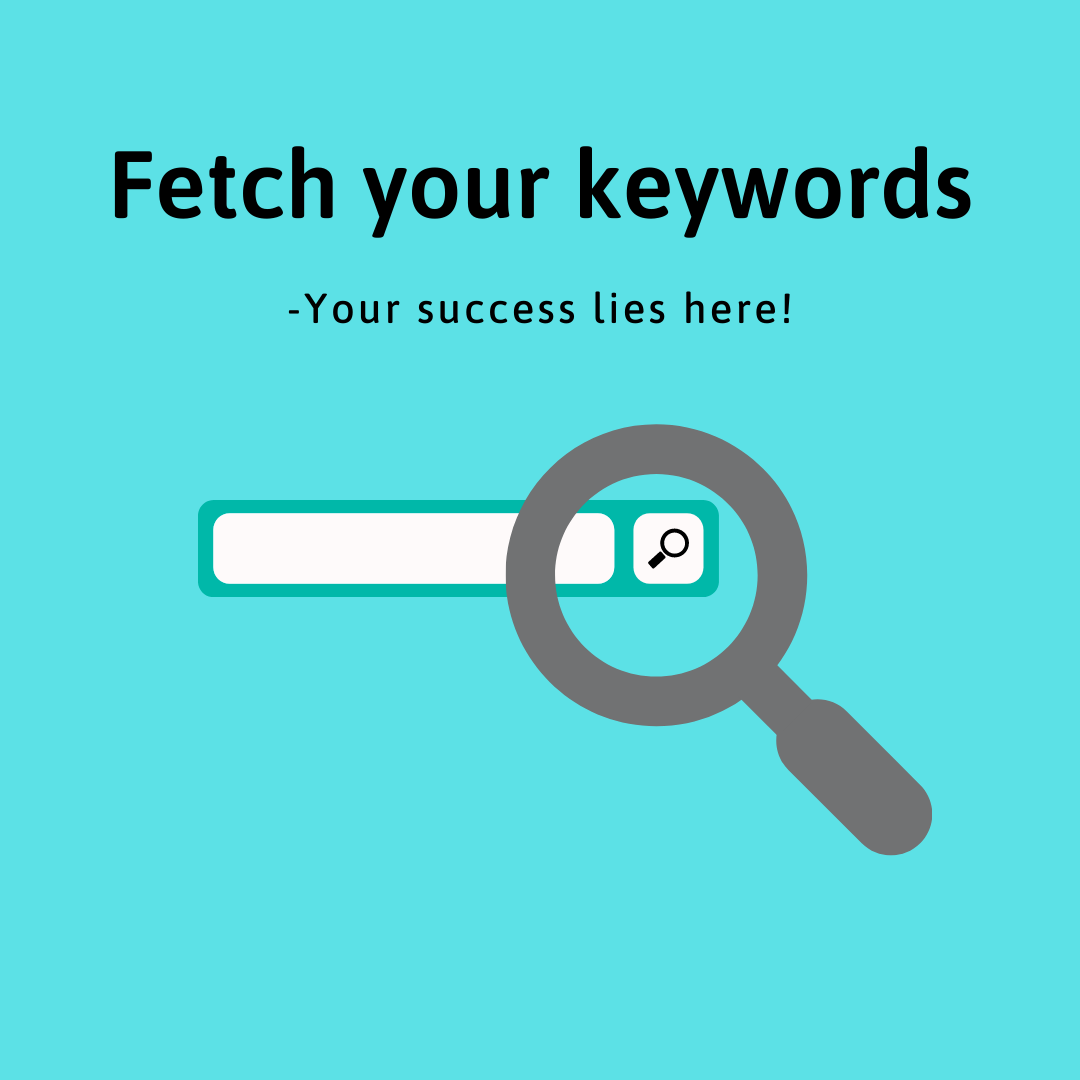 7 Industry Proven Steps to Make Money Online- 3. Fetch your keywords