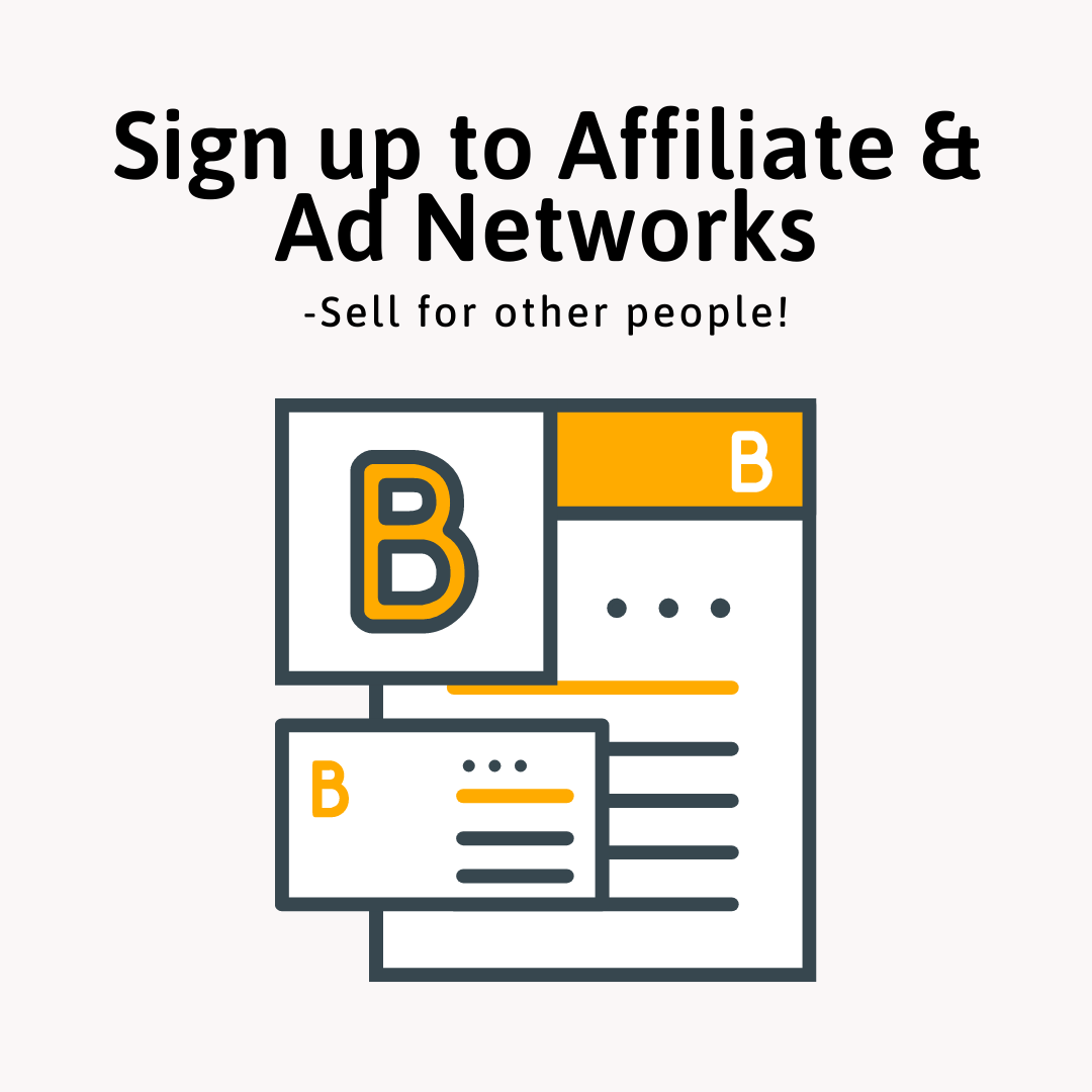 7 Industry Proven Steps to Make Money Online - Sign up to Affiliate and Ad Networks