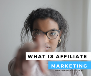 Read more about the article What is Affiliate Marketing? [Know the Basics]